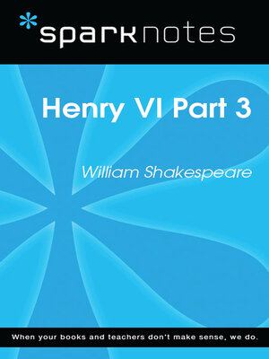 cover image of Henry VI Part 3 (SparkNotes Literature Guide)